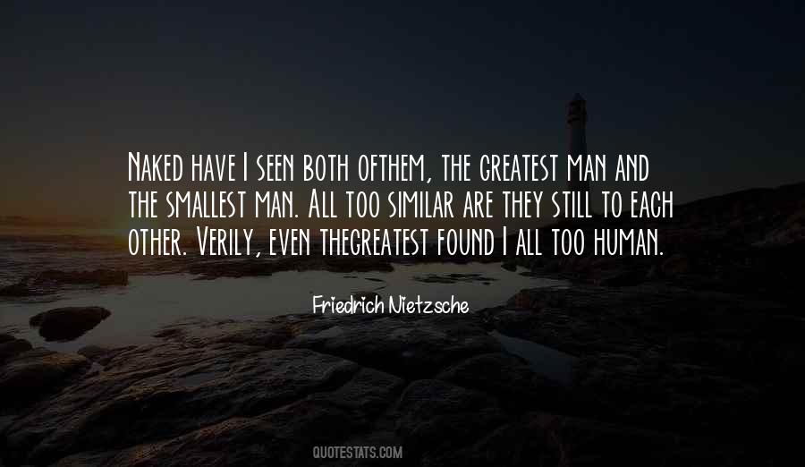 The Greatest Man Quotes #646432