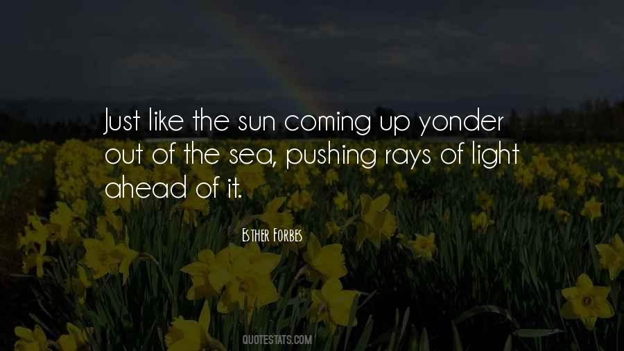 Quotes About The Sun Coming Out #811169