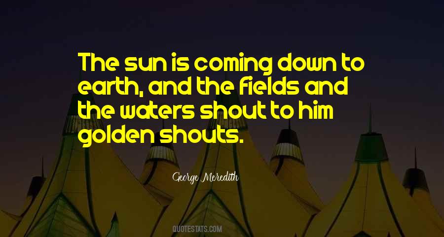 Quotes About The Sun Coming Out #869016