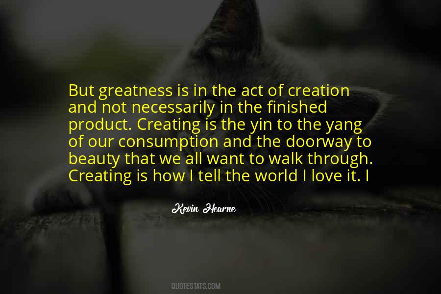 Creating Our World Quotes #1868674
