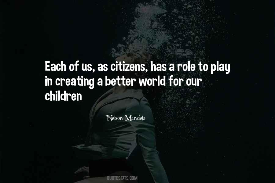 Creating Our World Quotes #42315