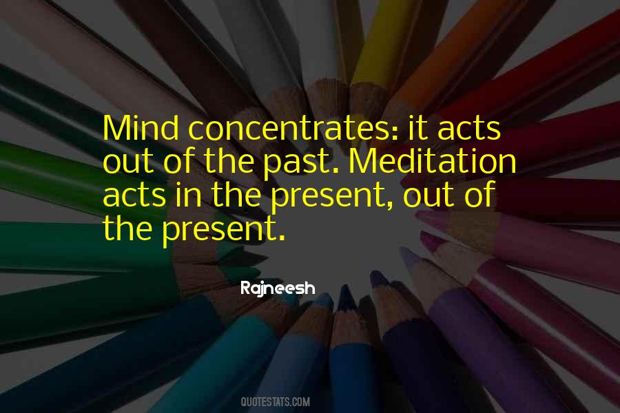 Concentrates The Mind Quotes #1186277