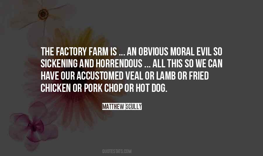 Factory Farm Quotes #1717687