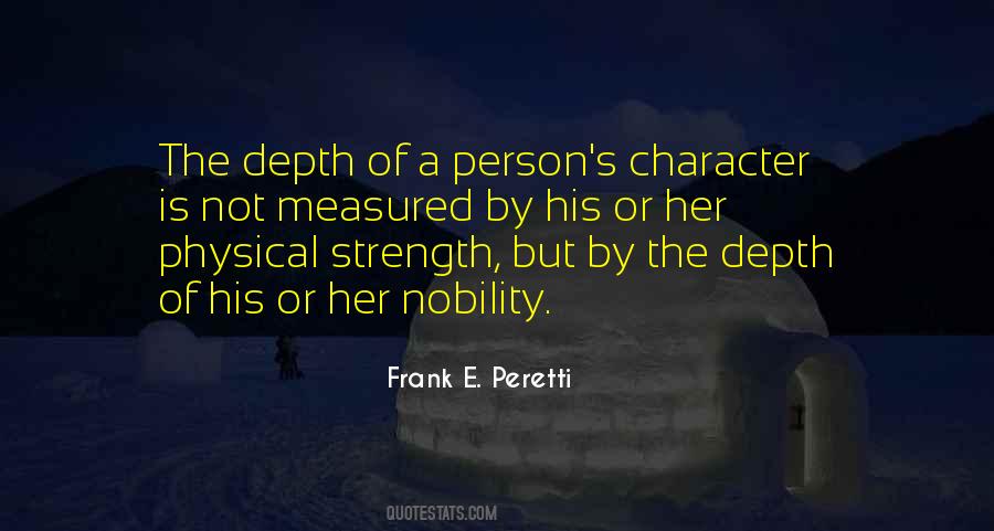 Nobility Of Character Quotes #1153056