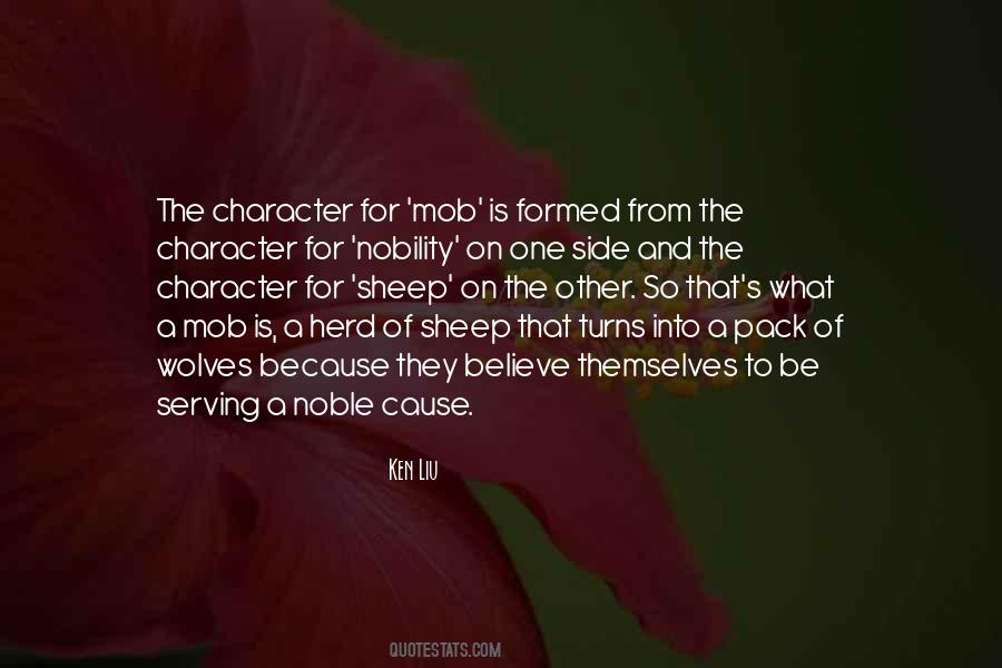 Nobility Of Character Quotes #1157297