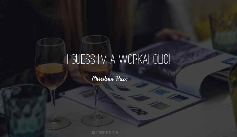 Best Workaholic Quotes #248453