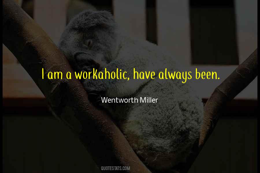 Best Workaholic Quotes #58574