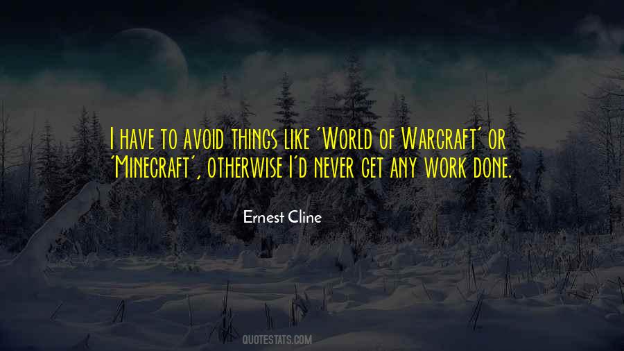 Best World Of Warcraft Quotes #778014