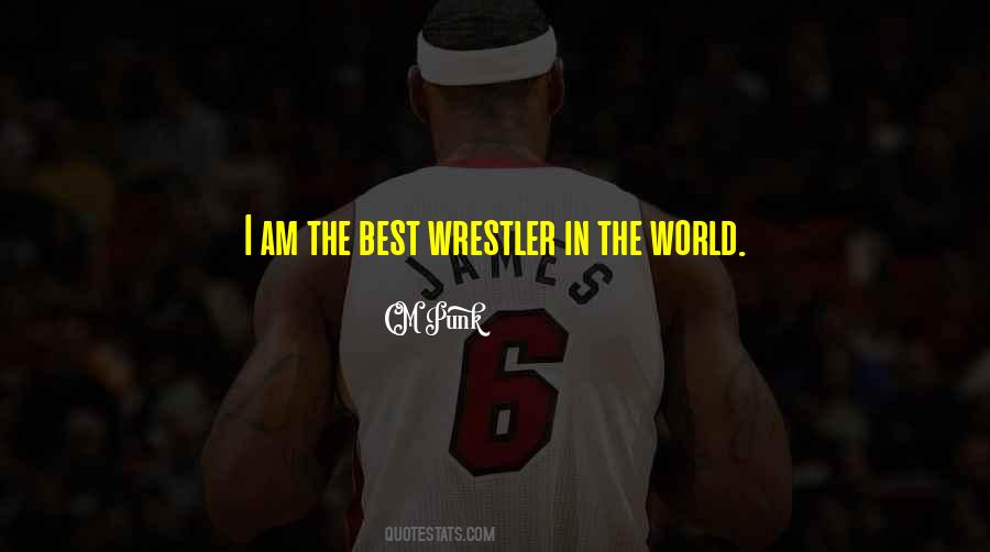 Best Wrestler Quotes #284755