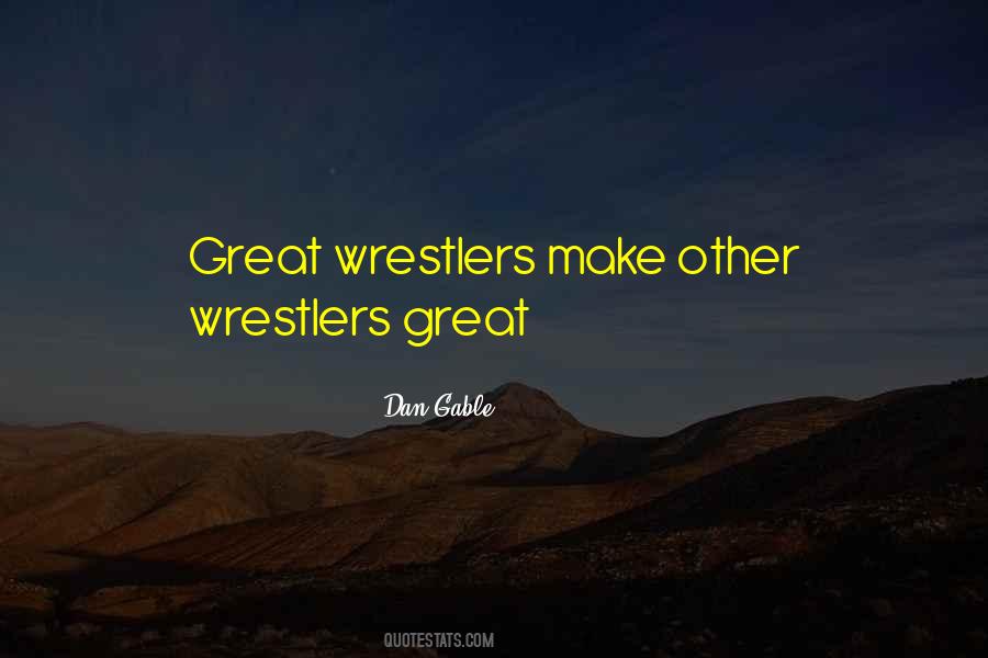 Best Wrestler Quotes #470655