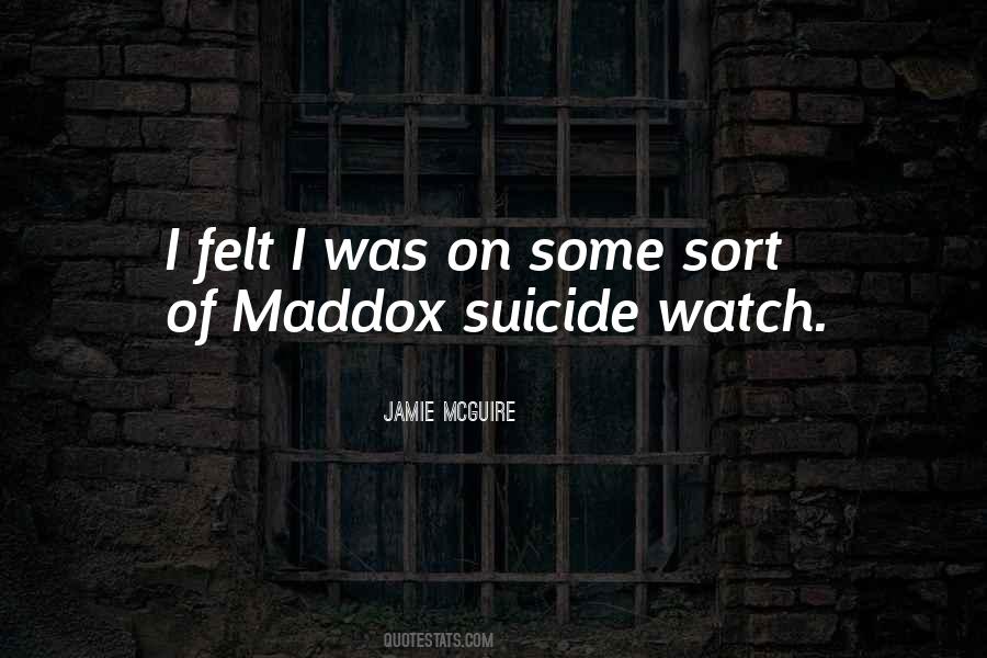 Quotes About Maddox #196653
