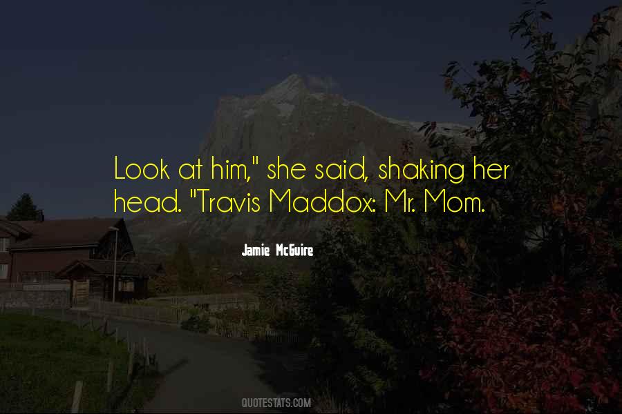 Quotes About Maddox #723396