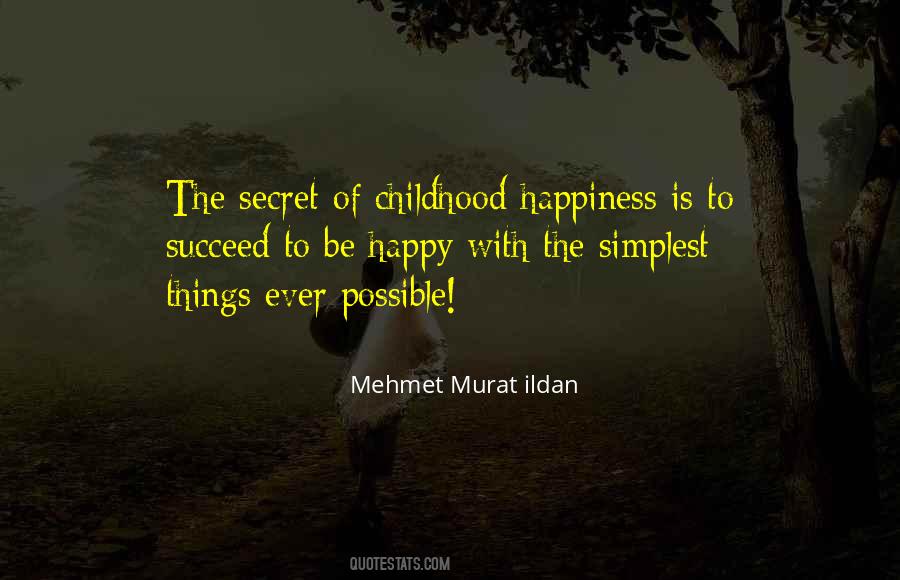 Happiness Of Childhood Quotes #929483