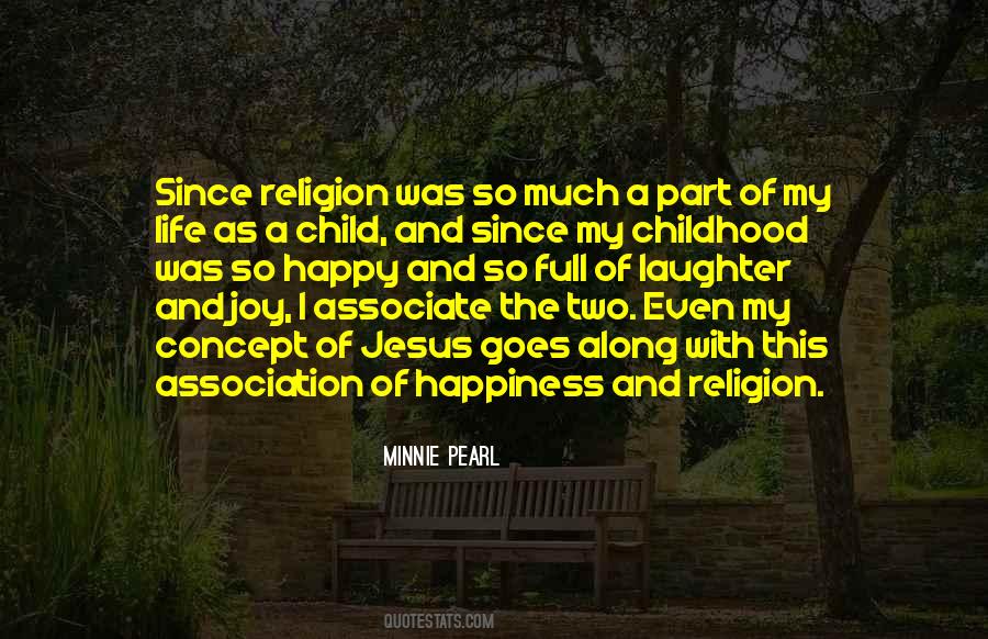 Happiness Of Childhood Quotes #989543
