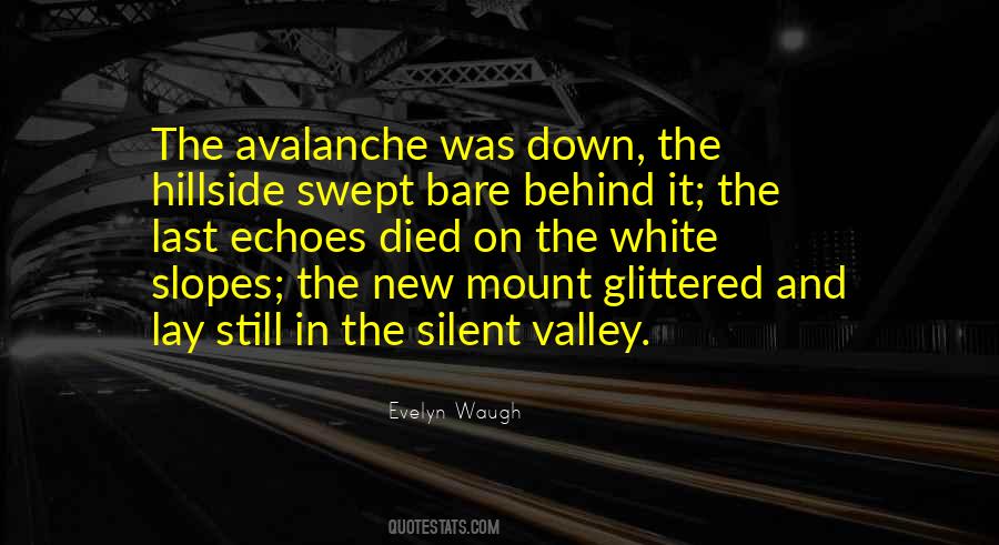 Still And Silent Quotes #1198157
