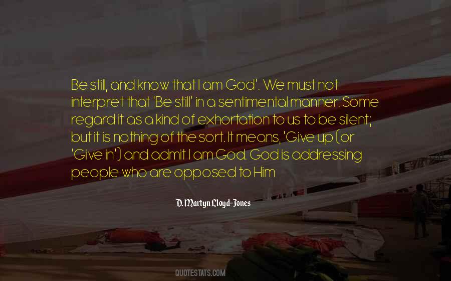 Still And Silent Quotes #1458545