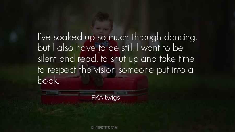 Still And Silent Quotes #385070