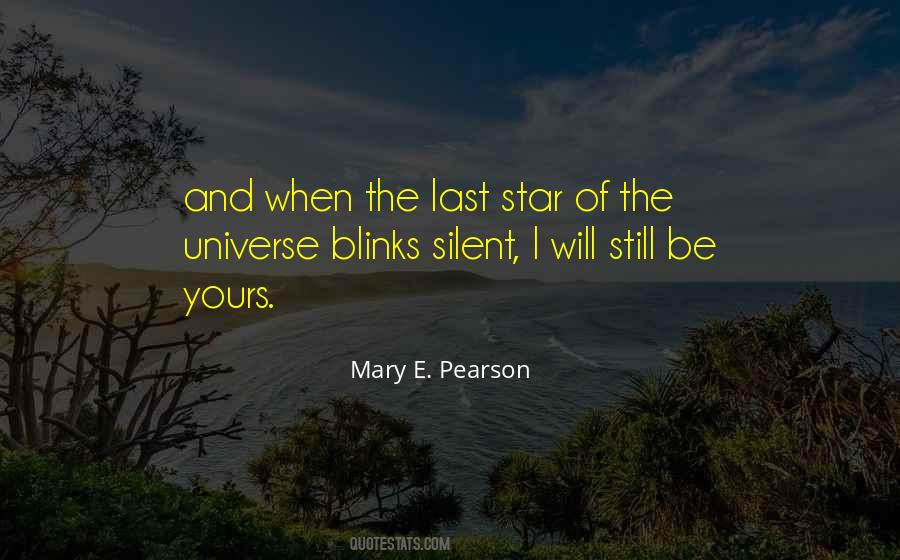 Still And Silent Quotes #778527