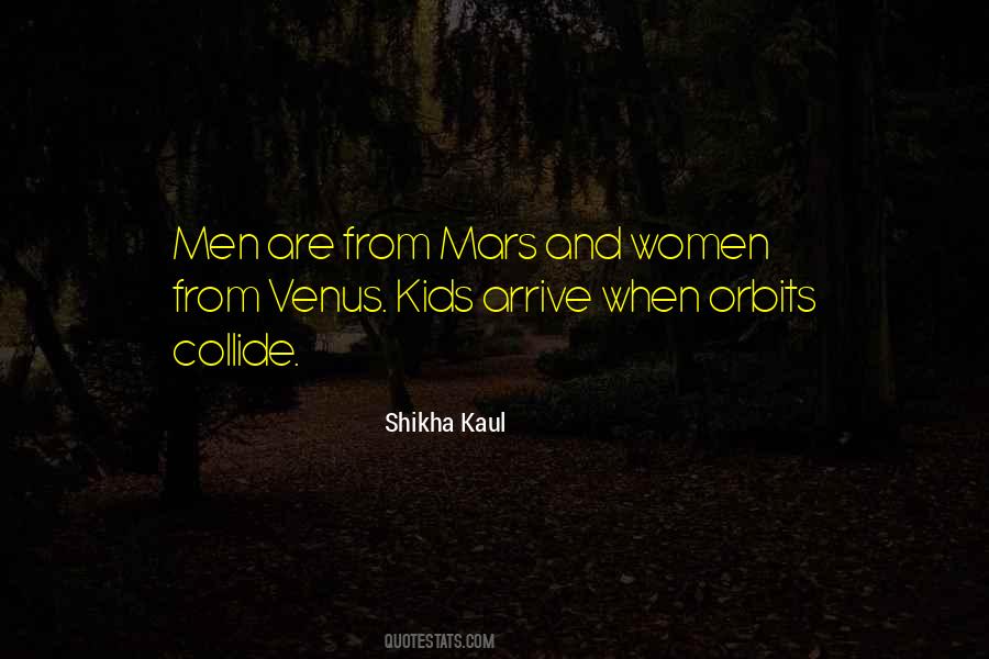 Men Are From Mars Women Are From Venus Quotes #1278652