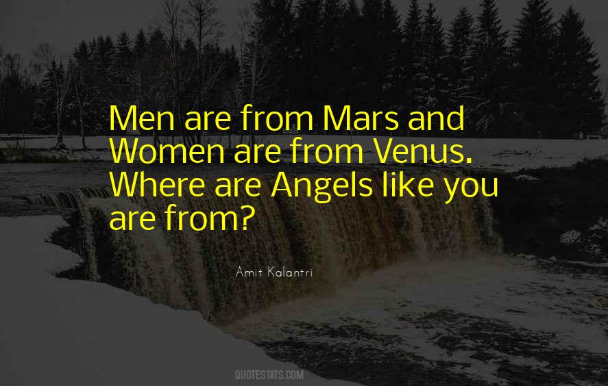 Men Are From Mars Women Are From Venus Quotes #687024