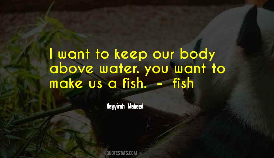 Our Body Quotes #1031777
