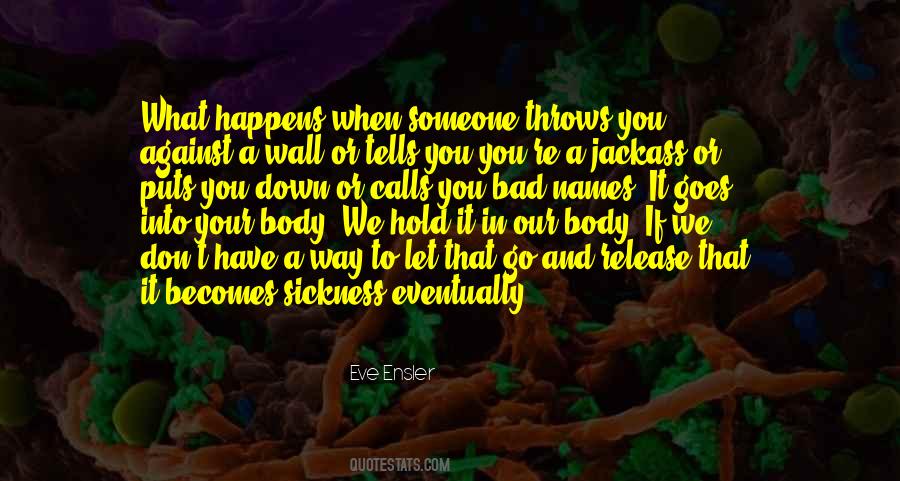 Our Body Quotes #1236473