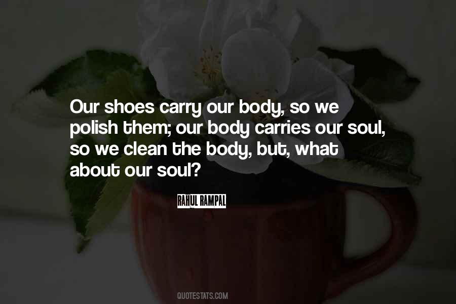 Our Body Quotes #1520920