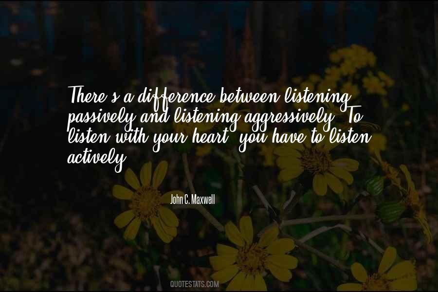 Listening Heart Quotes #913183
