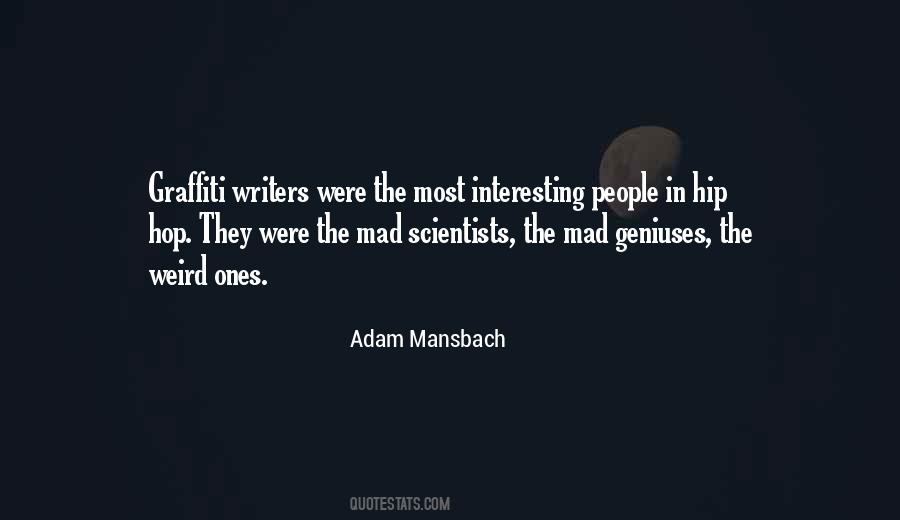 Quotes About Mad Geniuses #1146891