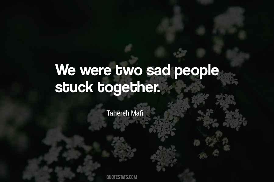 Sad People Quotes #1407349