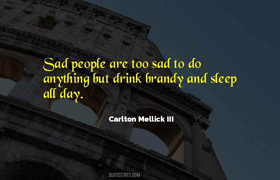 Sad People Quotes #1729016