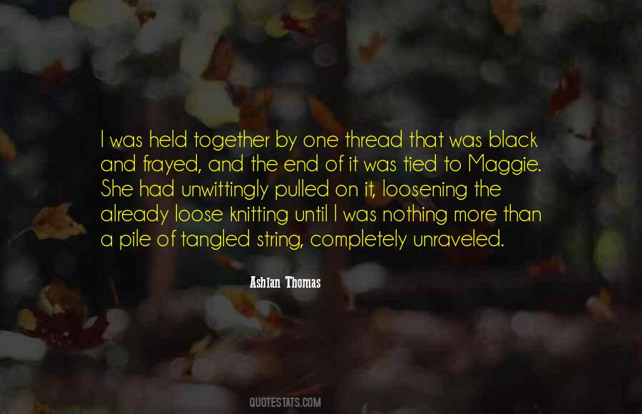 Unraveled 2 Quotes #470149