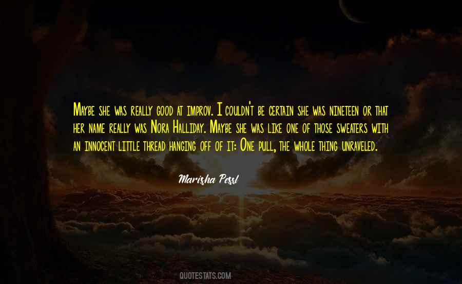 Unraveled 2 Quotes #518923