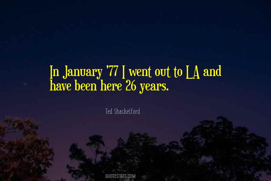 Years Where January Quotes #487223