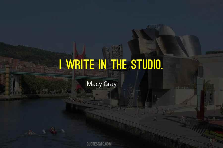 Quotes About Macy #372375
