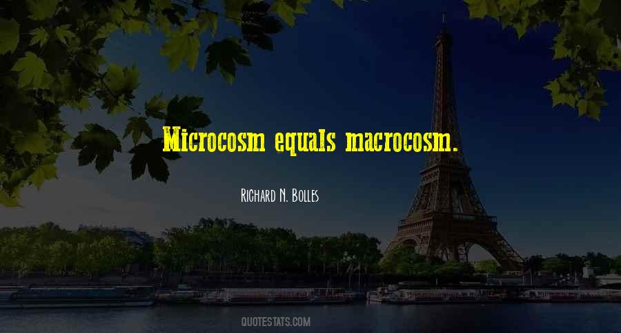 Quotes About Macrocosm #1624180