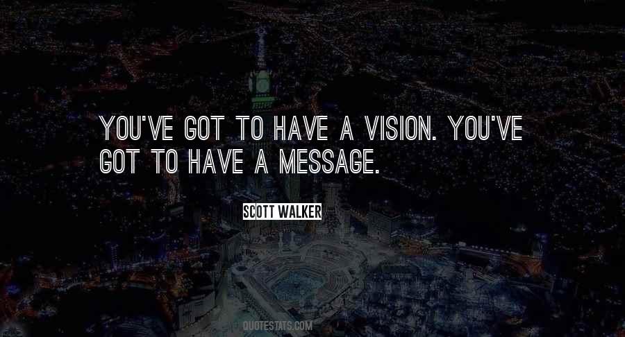 Have A Vision Quotes #1043160