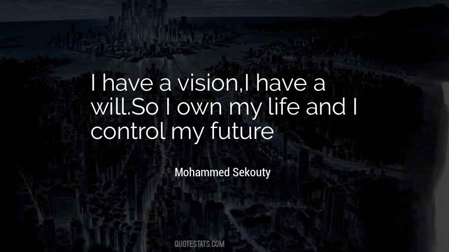 Have A Vision Quotes #1133922