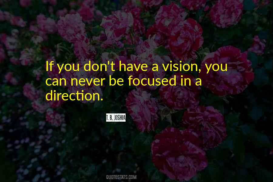 Have A Vision Quotes #1287951