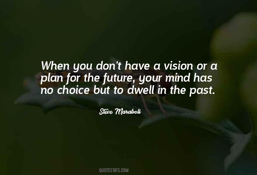 Have A Vision Quotes #140620