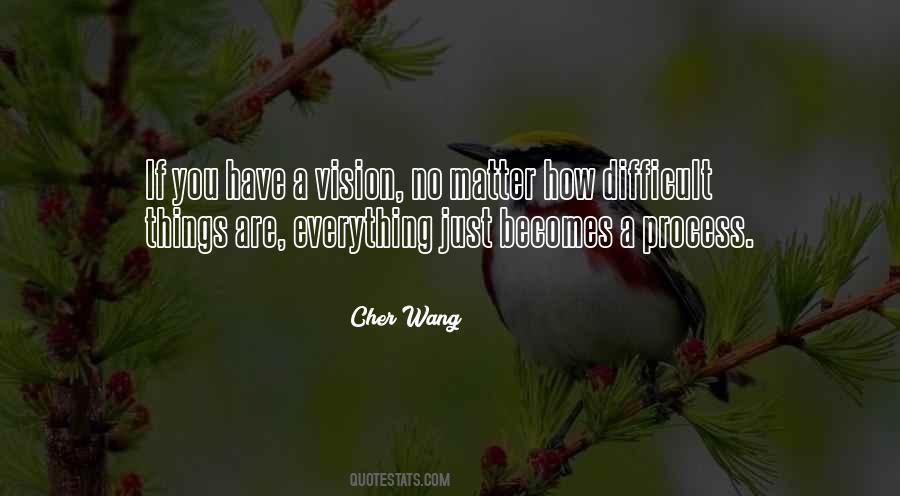 Have A Vision Quotes #1471378