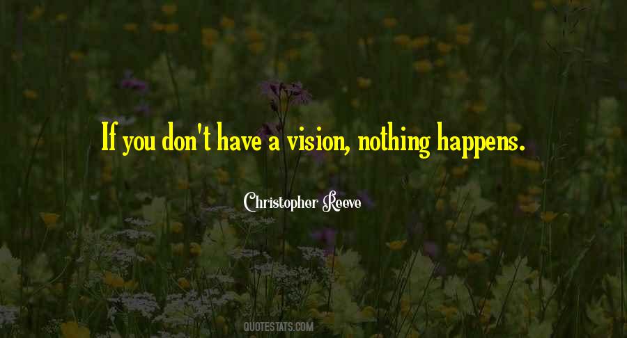 Have A Vision Quotes #1663231