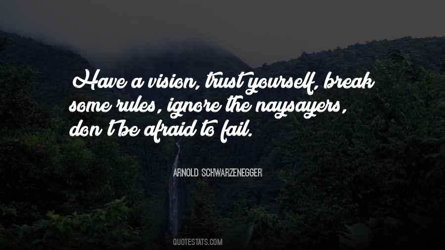 Have A Vision Quotes #1719568