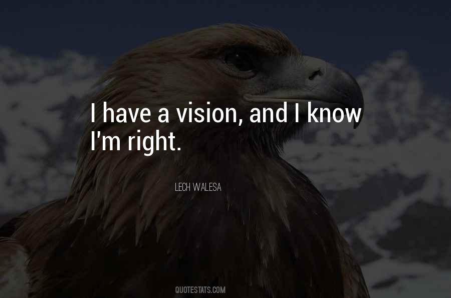 Have A Vision Quotes #1815676