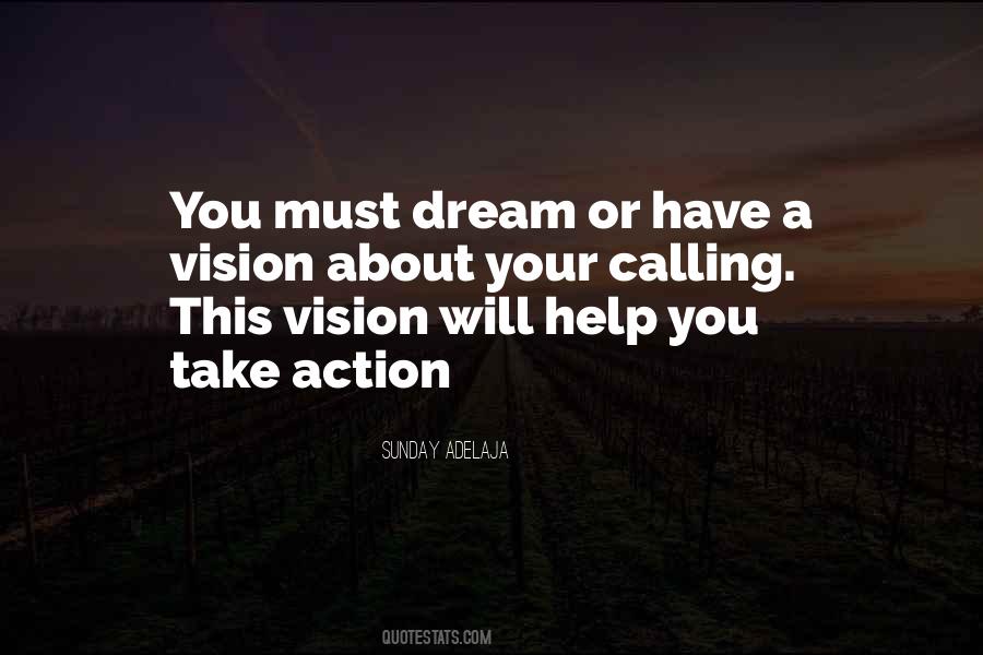 Have A Vision Quotes #318504