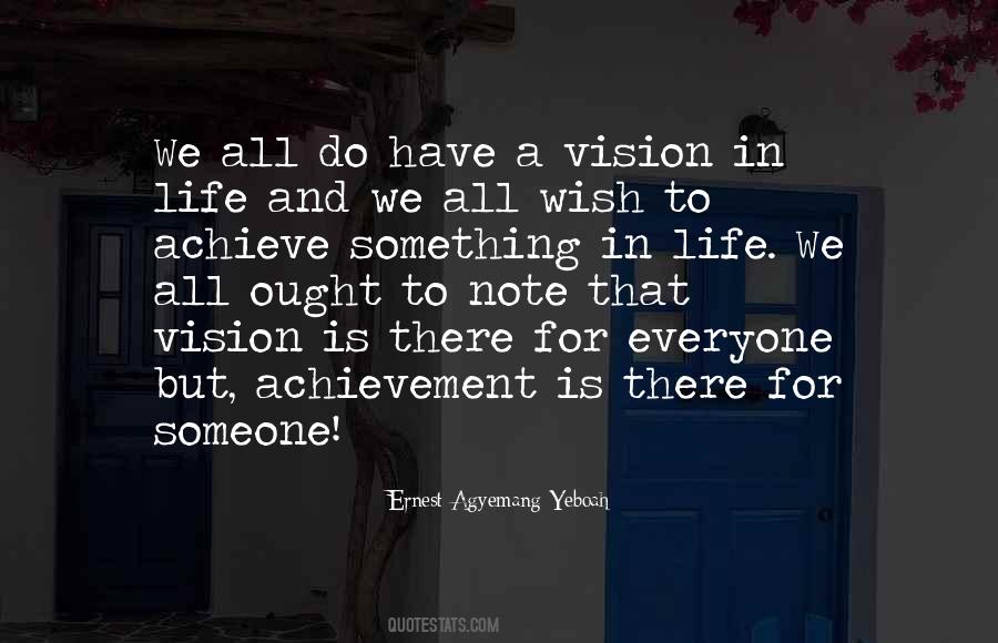 Have A Vision Quotes #353488