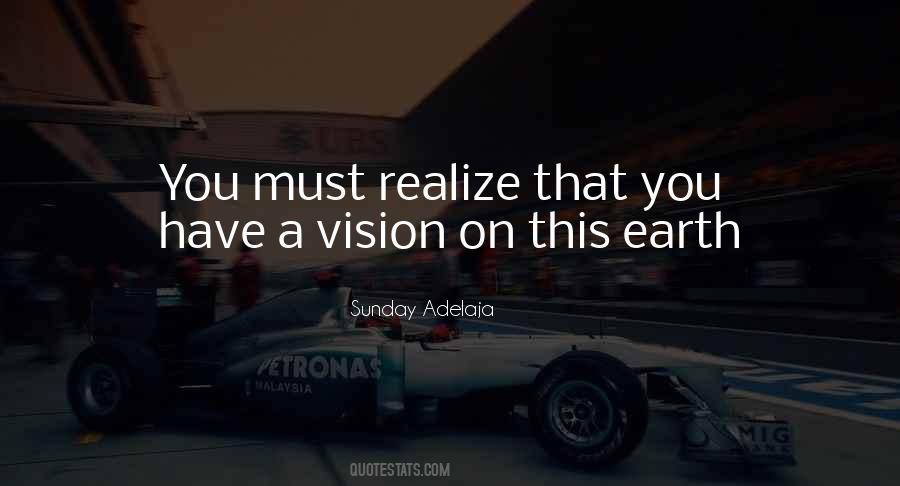 Have A Vision Quotes #367970