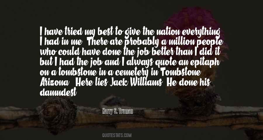 I Did The Best I Could Quotes #1674494