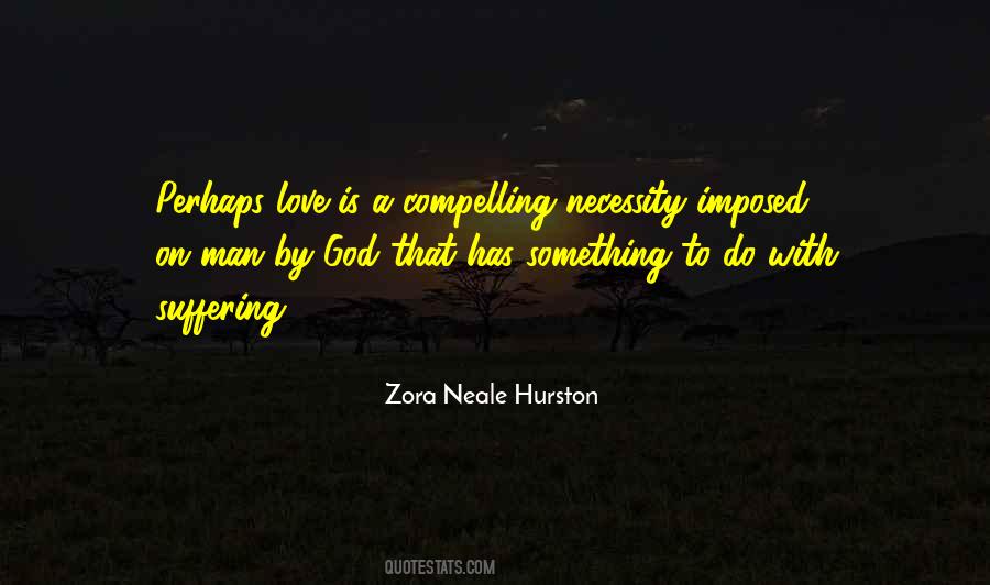 Love Necessity Quotes #830485