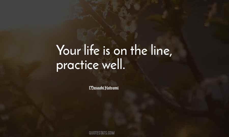 Life Practice Quotes #15807